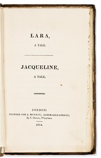 BYRON, LORD GEORGE GORDON NOEL. Lara, A Tale; Jacqueline, A Tale.